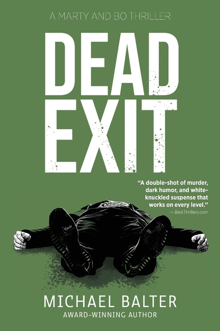Dead Exit: A Marty and Bo Thriller
