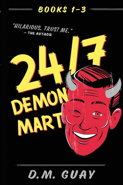 24/7 Demon Mart: Books 1-3 Omnibus: Books 1-3 Omnibus