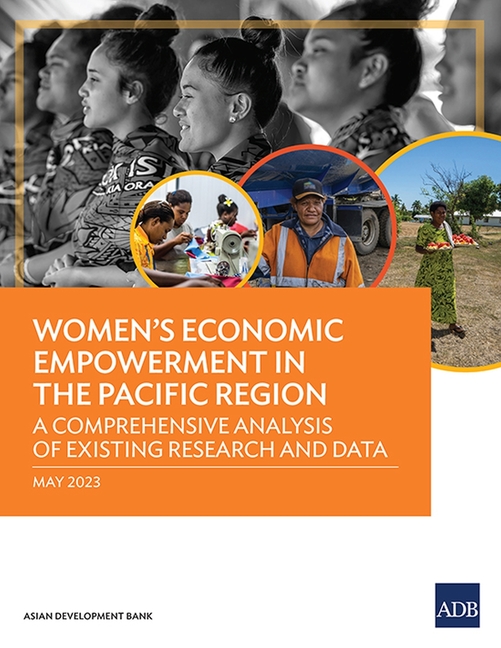 Women's Economic Empowerment in the Pacific Region: A Comprehensive Analysis of Existing Research and Data