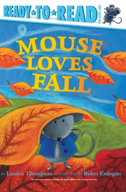 Mouse Loves Fall: Ready-To-Read Pre-Level 1