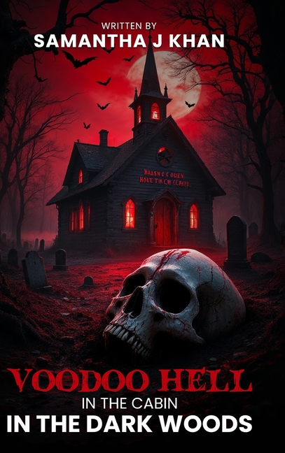 Voodoo Hell In The Cabin In The Dark Woods