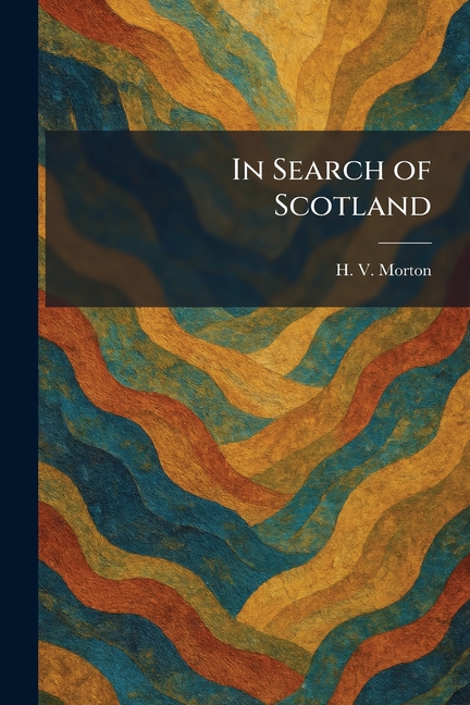 In Search of Scotland