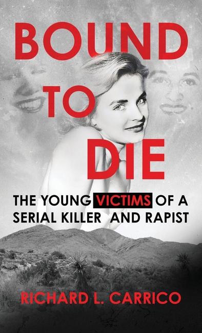Bound to Die: The Young Victims of A Serial Killer and Rapist
