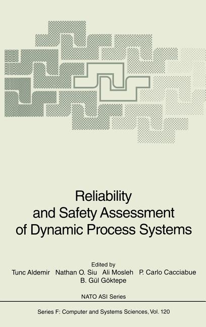 Reliability and Safety Assessment of Dynamic Process Systems