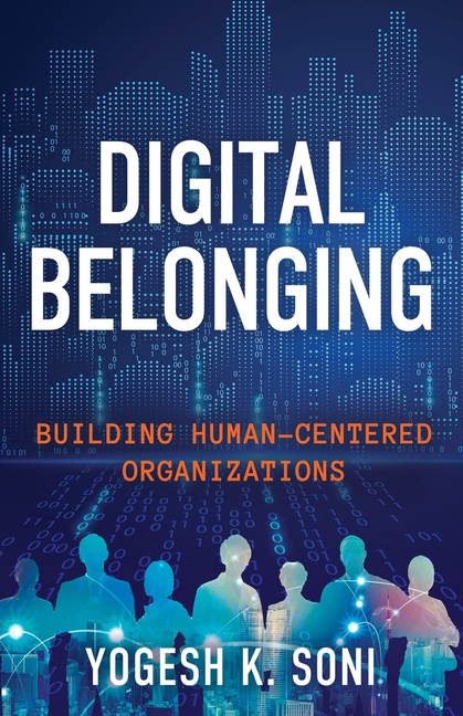 Digital Belonging: Building Human-Centered Organizations