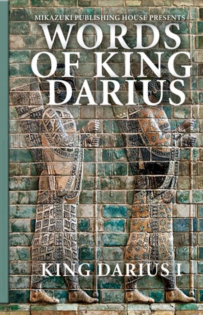 Words of King Darius: Ancient Inscriptions