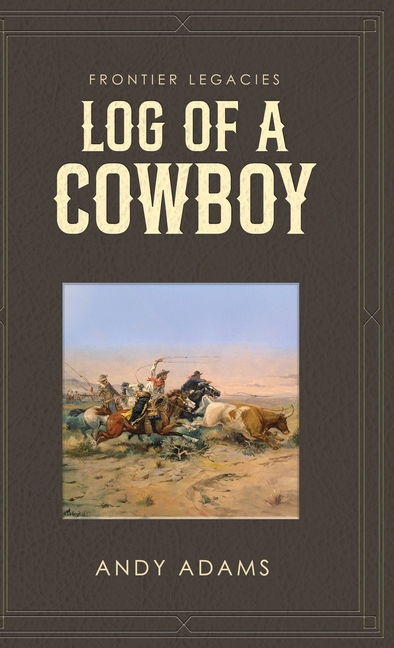 Log of a Cowboy