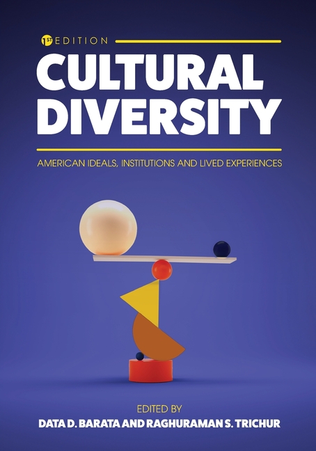 Cultural Diversity: American Ideals, Institutions, and Lived Experiences