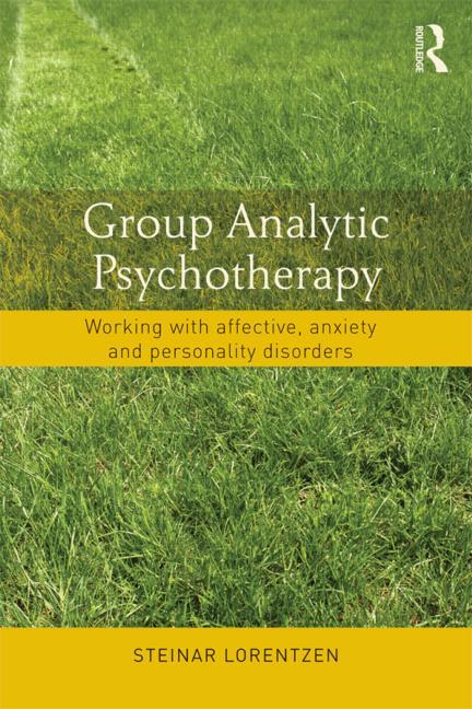 Group Analytic Psychotherapy: Working with Affective, Anxiety and Personality Disorders