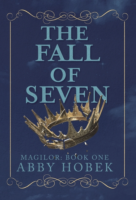 The Fall of Seven: Magilor: Book One