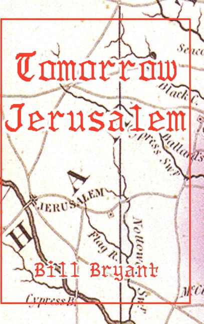 Tomorrow Jerusalem: The Story of Nat Turner and the Southampton Slave Insurrection