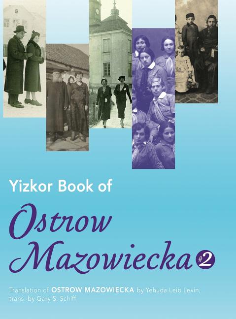 Yizkor Book of Ostrow Mazowiecka, Poland #2: Translation of Ostrow Mazowiecka