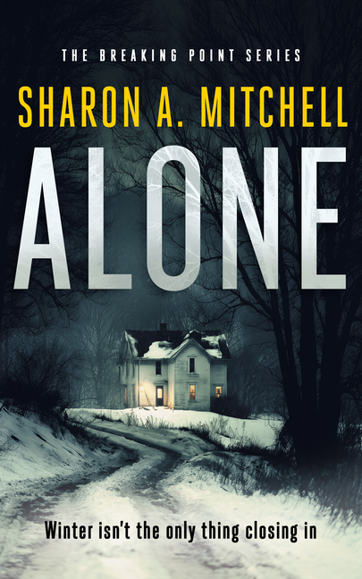 Alone: A Dark and Emotional Psychological Thriller with a Haunting Twist