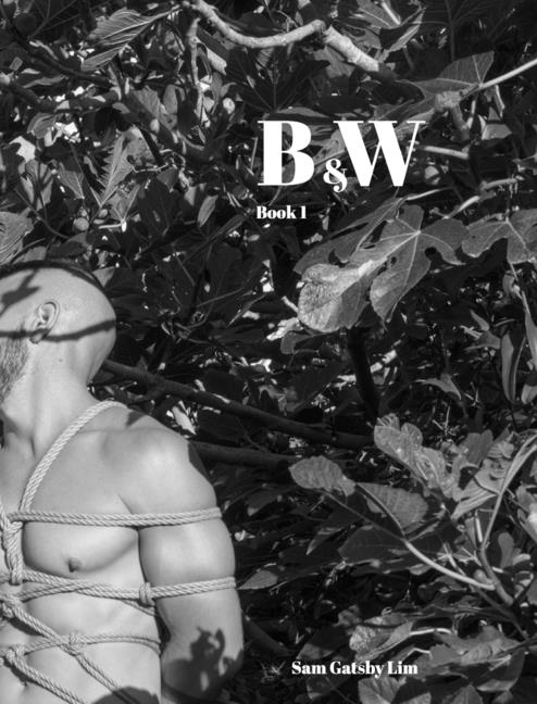 black and white: Book 1 Rope bound men in black and white