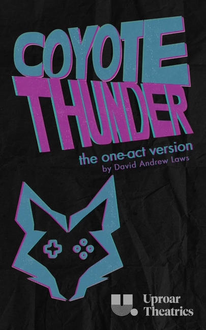 Coyote Thunder (One-Act Version)
