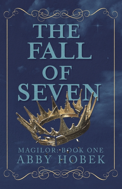 The Fall of Seven: Magilor: Book One