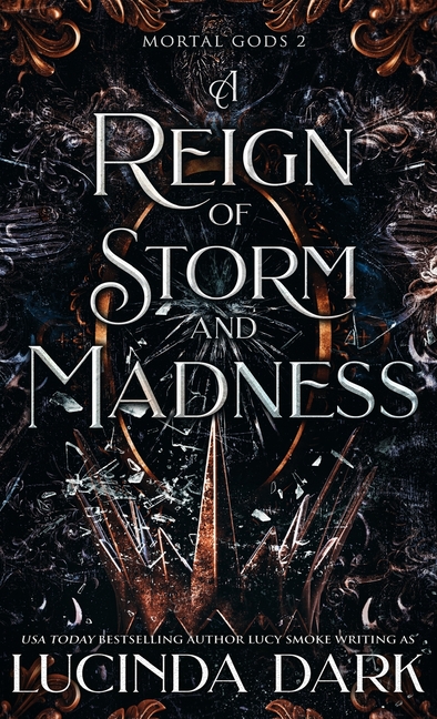 A Reign of Storm and Madness