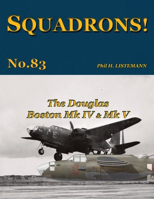 The Douglas Boston Mk IV & Mk V