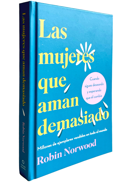 Las Mujeres Que Aman Demasiado (Edición de Regalo) / Women Who Love Too Much