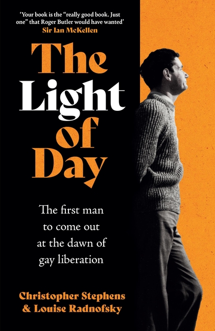 The Light of Day: The Moving True Story of the First Man to Come Out as Gay
