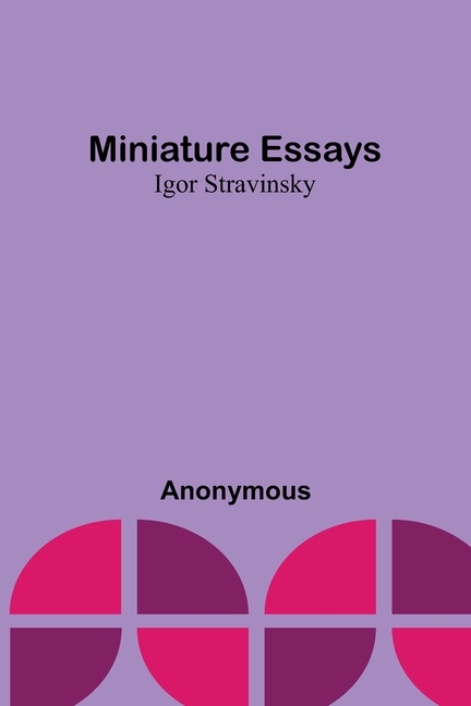 Miniature essays: Igor Stravinsky