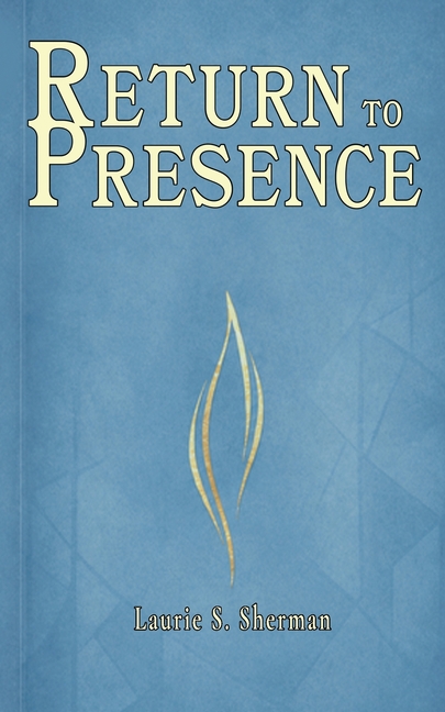 Return to Presence