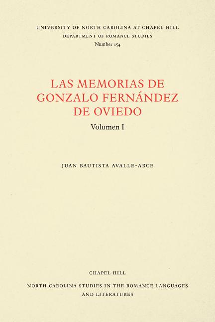 Las Memorias de Gonzalo Fernández de Oviedo: Volumen I