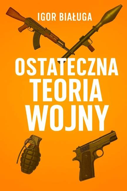Ostateczna teoria wojny