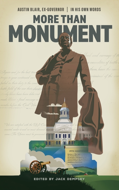 More Than Monument: Austin Blair, Ex-Governor-In His Own Words