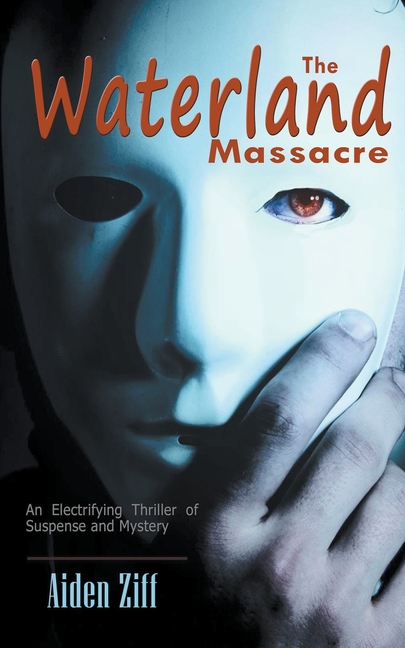 The Waterland Massacre: An Electrifying Thriller of Suspense and Mystery