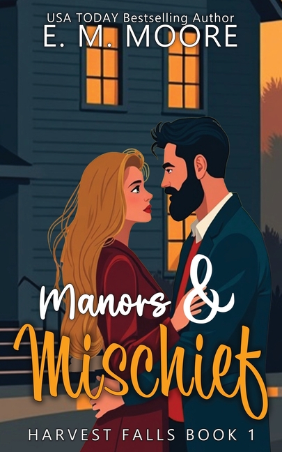 Manors & Mischief: A Spicy Fall Small Town Romance