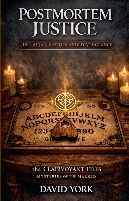 Postmortem Justice: The Ouija That Demanded Vengeance