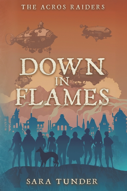 The Acros Raiders: Down in Flames