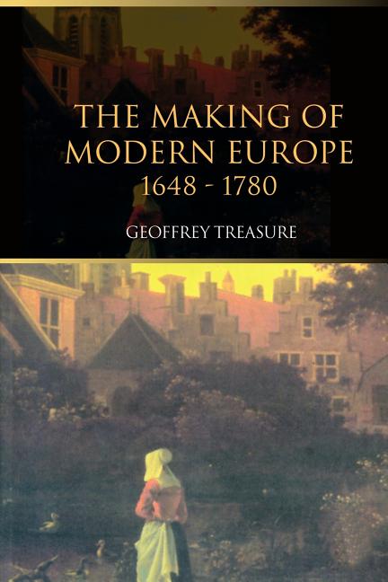The Making of Modern Europe, 1648-1780