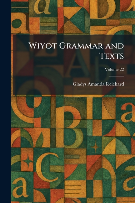 Wiyot Grammar and Texts