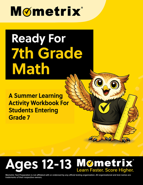 Ready For 7th Grade Math: A Summer Learning Activity Workbook For Students Entering Grade 7 [Ages 12-13]