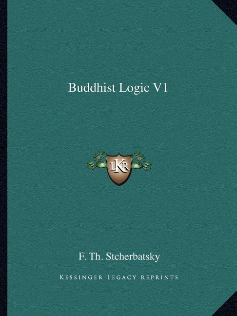 Buddhist Logic V1