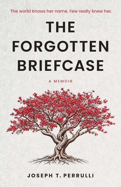The Forgotten Briefcase: The world knows her name. Few really knew her.