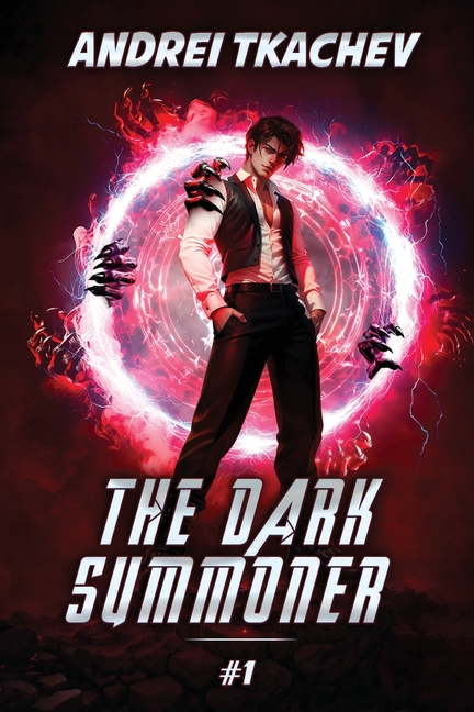 The Dark Summoner (Book 1): A Portal Progression Fantasy Series