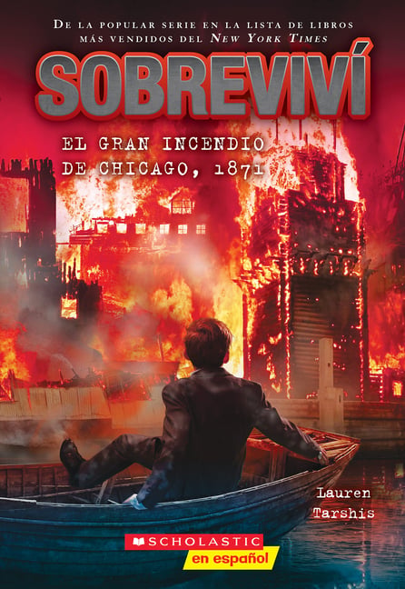 Sobreviví El Gran Incendio de Chicago, 1871 (I Survived the Great Chicago Fire, 1871)