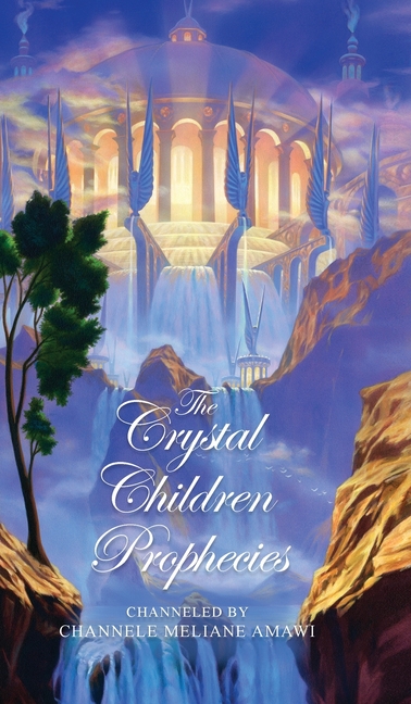 The Crystal Children Prophecies