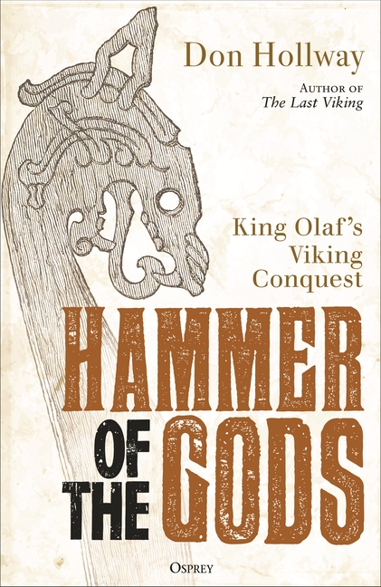 Hammer of the Gods: King Olaf's Viking Conquest