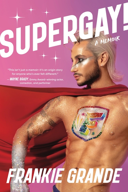 Supergay!: A Memoir