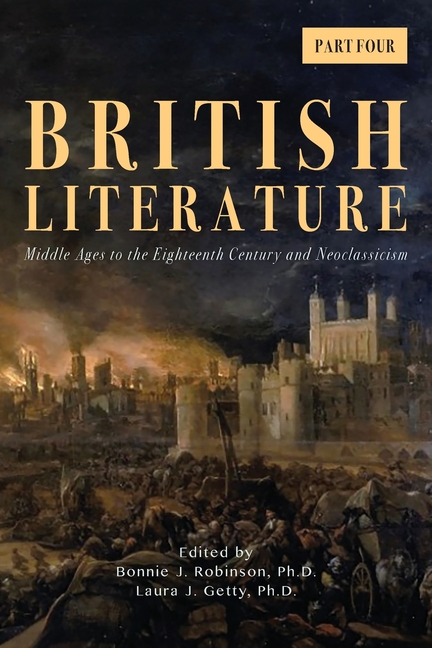 British Literature: Middle Ages to the Eighteenth Century and Neoclassicism - Part 4