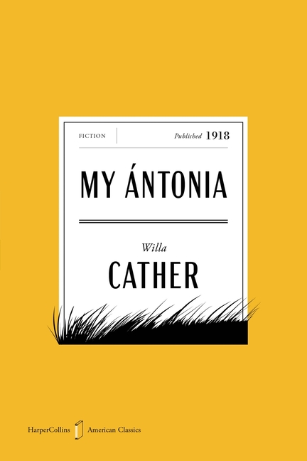My Antonia American Classics Edition