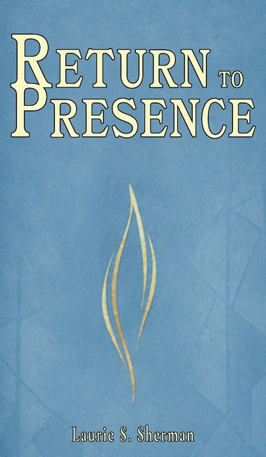 Return to Presence