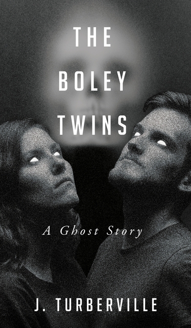 The Boley Twins: A Ghost Story
