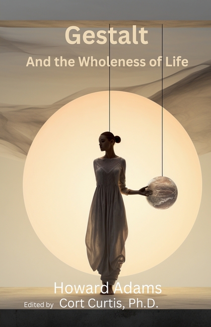 Gestalt and the Wholeness of Life