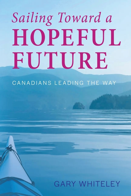 Sailing Toward a Hopeful Future: Canadians Leading the Way