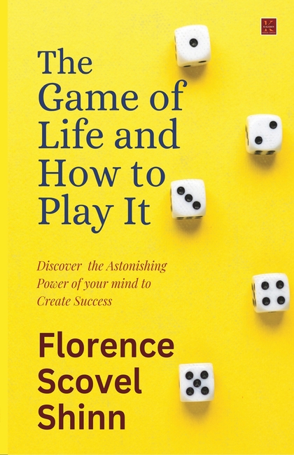 The Game Of Life And How To Play It